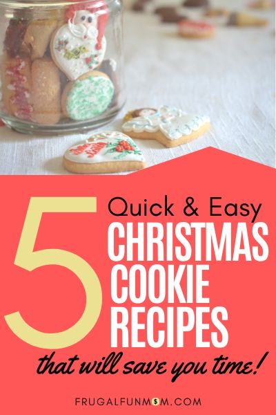 5 Quick and Easy Christmas Cookie Recipes | Frugal Fun Mom