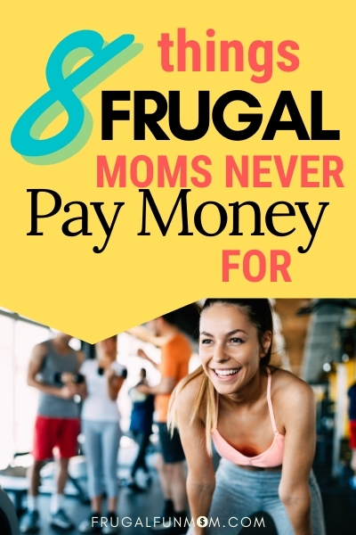 8 Things Frugal Moms Never Pay Money For - FAB Party Planning Mom